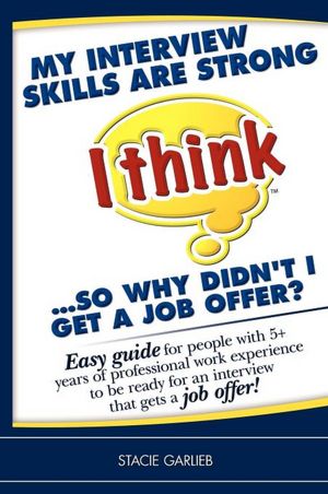My Interview Skills Are Strong (I Think)...So Why Didn'T I Get A Job Offer?