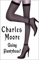 Using Pantyhose?