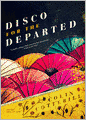 Disco for the Departed (Dr. Siri Paiboun Series #3)