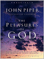 The Pleasures of God: Meditations on God's Delight in Being God