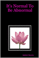 It's Normal To Be Abnormal