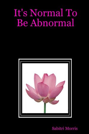 It's Normal To Be Abnormal