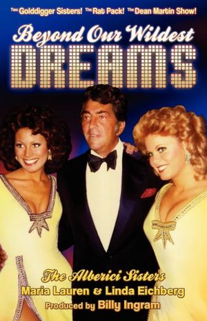 Beyond Our Wildest Dreams