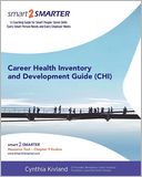 Career Health Inventory: And Development Guide (CHI)