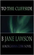 To the Cliffside: A Morganna Cork Novel
