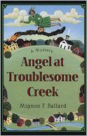 Angel at Troublesome Creek (Augusta Goodnight Series #1)