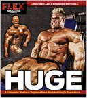 Huge: Everything You Need to Get Really Big!