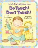 Do Touch! Don't Touch!