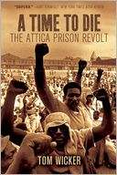 A Time to Die: The Attica Prison Revolt