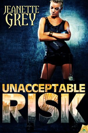 Unacceptable Risk