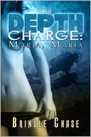 Depth Charge: Maria, Maria