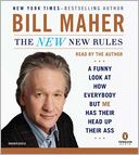 download The New New Rules : A Funny Look at How Everybody but Me Has Their Head Up Their Ass book