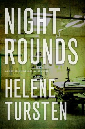 Night Rounds (Inspector Irene Huss Series #4)