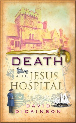 Death at the Jesus Hospital: A Lord Francis Powerscourt Investigation
