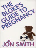 download The Bloke's Guide To Pregnancy book