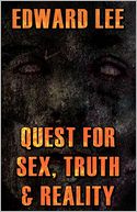 Quest For Sex, Truth & Reality