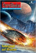 Perry Rhodan 2615: Todesjagd auf Rhodan (Heftroman): Perry Rhodan-Zyklus 