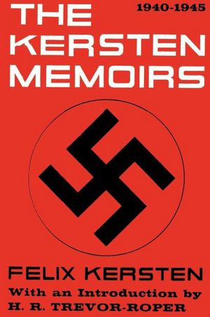 The Kersten Memoirs 1940-1945