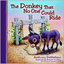 The Donkey That No One Could Ride