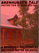 Brenhurst's Tale - Another View of 