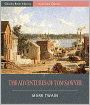 The Adventures of Tom Sawyer (Illustrated)