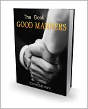 download Leaves a Lasting Impression - The Book of Good Manners - A Guide to Polite Usage for All Social Functions book