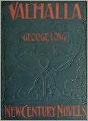Valhalla: A Romance/Occult Classic By George Long!