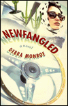Newfangled: A Novel