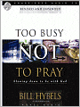 Too Busy Not to Pray: Slowing Down to Be with God