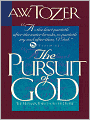 The Pursuit of God: The Human Thirst For The Divine