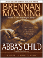 Abba's Child: The Cry of the Heart for Intimate Belonging