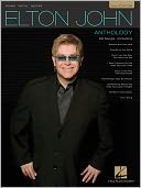 Elton John Anthology: (Sheet Music)