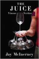 The Juice: Vinous Veritas