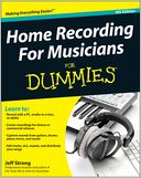 Home Recording For Musician For Dummies