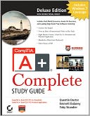 CompTIA A+ Complete Deluxe Study Guide: Exams 220-701 (Essentials) and 220-702 (Practical Application)
