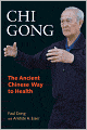 Chi Gong: The Ancient Chinese Way to Health