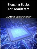 Blogging Basics For Marketers
