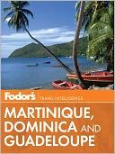 download Fodor's Martinique, Dominica & Guadeloupe book