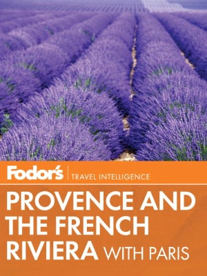 Fodor's Provence & the French Riviera with Paris