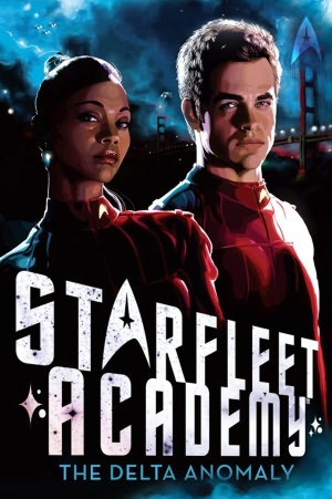 Star Trek Starfleet Academy #1: The Delta Anomaly