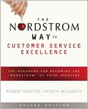 The Nordstrom Way to Customer Service Excellence: The Handbook For Becoming the 