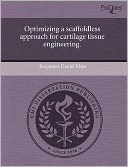 Optimizing A Scaffoldless Approach For Cartilage Tissue Engineering.