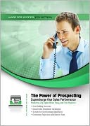 The Power of Prospecting: Supercharge Your Sales Performance