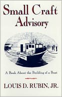 Small Craft Advisory: A Book About the Building of a Boat