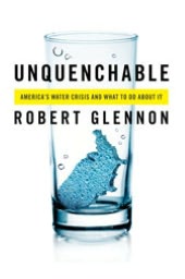 Unquenchable: America's Water Crisis and What To Do About It