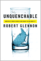 Unquenchable: America's Water Crisis and What To Do About It