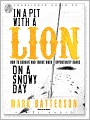 In a Pit with a Lion on a Snowy Day: How to Survive and Thrive When Opportunity Roars