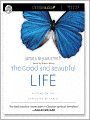 The Good and Beautiful Life: Putting on the Character of Christ