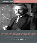 On the Electrodynamics of Moving Bodies (Illustrated)