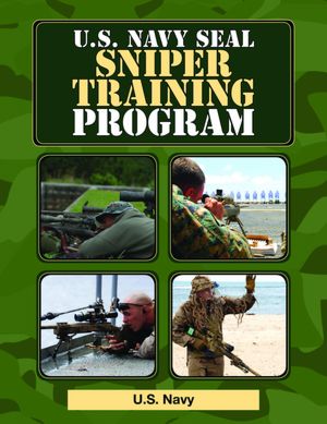 U.S. Navy SEAL Sniper Training Program